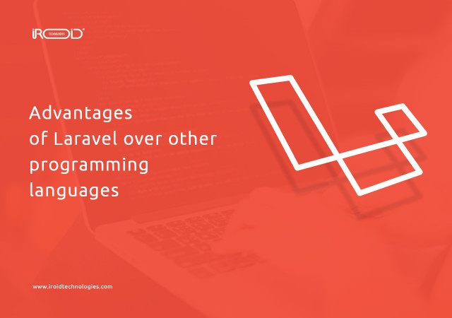 Advantages of Laravel over other programming languages