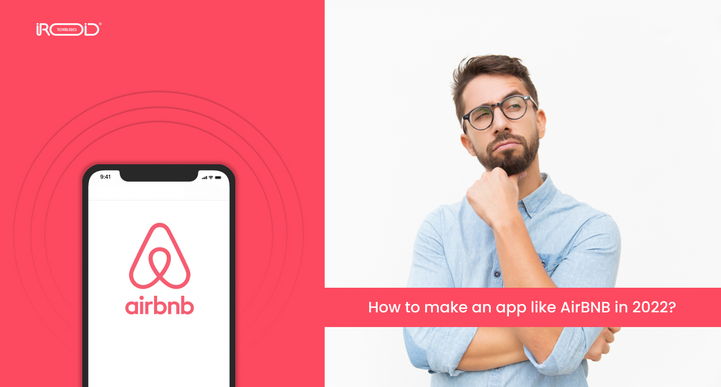 How to make an app like AirBNB in 2022?