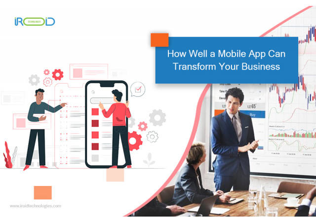 How well a mobile app can transform your business?