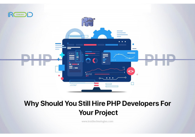 Why should you still hire PHP developers for your project?