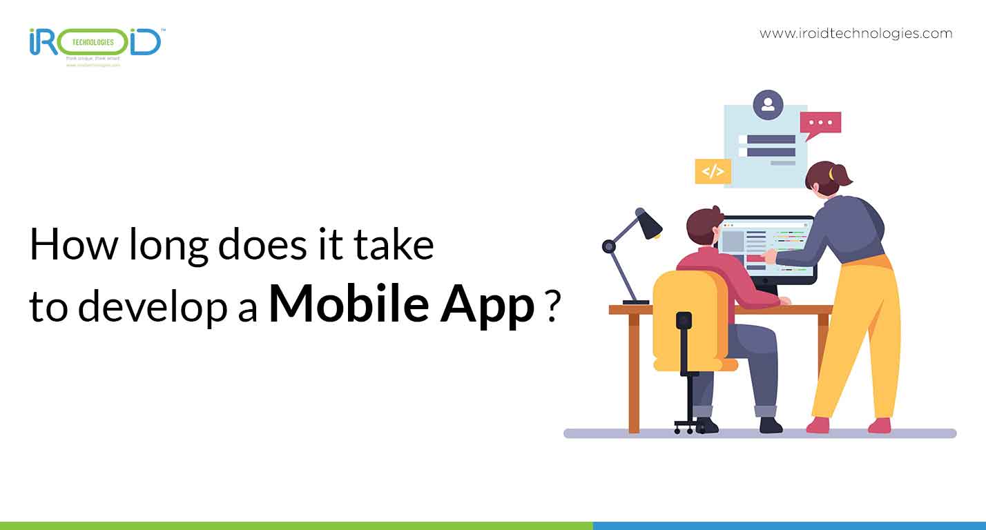 How long does it take to develop a mobile app